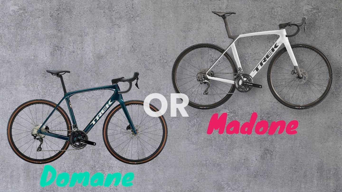Madone vs. Domane: あなたにぴったりのTREKロードバイクはどっち 